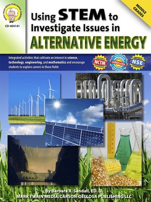 cover image of Using STEM to Investigate Issues in Alternative Energy